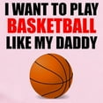 thumbnail image 2 of CafePress - Basketball Like My Daddy Body Suit - Baby Light Bodysuit, Size Newborn - 24 Months, 2 of 4