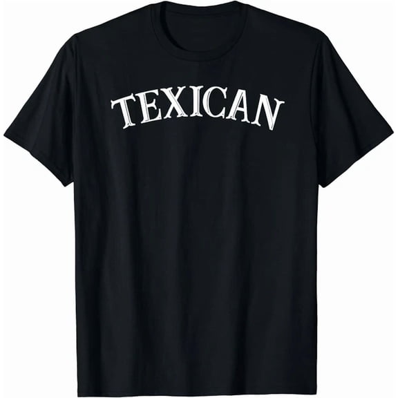 Texican Shirt Texan Mexican Tee Tex-Mex Texas Unisex S-5XL T-Shirt