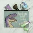 thumbnail image 2 of Velociraptor Feed Me and Tell Me I'm Pretty Dinosaur Funny Makeup Cosmetic Bag Organizer Pouch, 2 of 4