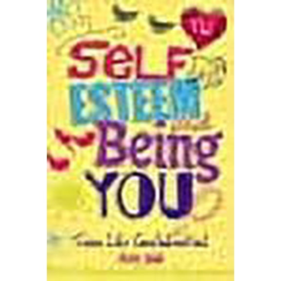 Self Esteem and Being You