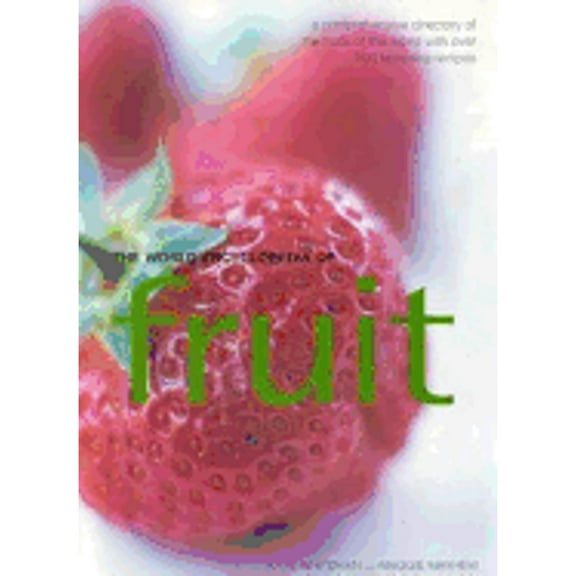 Pre-Owned World Encyclopedia of Fruit (Hardcover) 075480951X 9780754809517