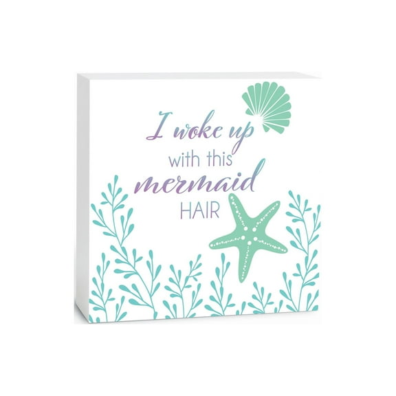 Woke Up Mermaid Hair Aqua Starfish Plant 5 x 5 Wood Tabletop Sign Plaque