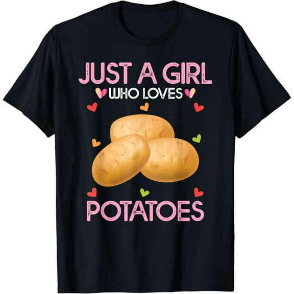 Potato Shirt For Women Just A Girl Who Loves Potatoes T-ShirtMen's and women's short-sleeved pure cotton shirts
