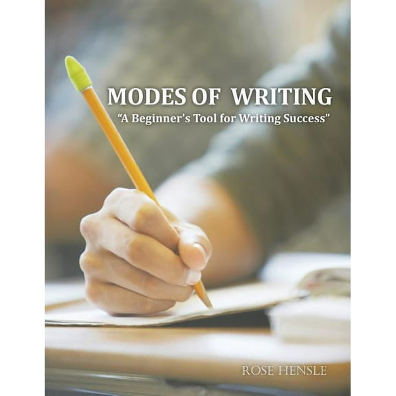 Modes of Writing: "A Beginner'S Tool for Writing Success", (Paperback)