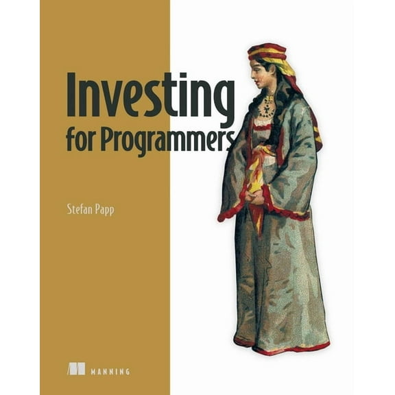 Investing for Programmers, (Paperback)