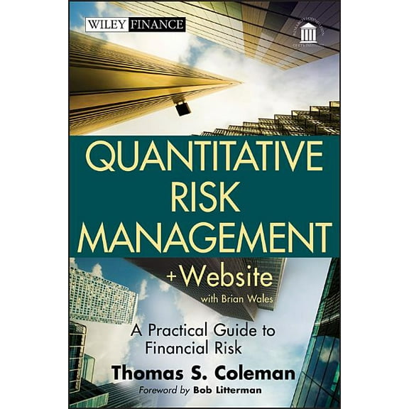 Wiley Finance: Quantitative Risk Management,   Website: A Practical Guide to Financial Risk (Hardcover)