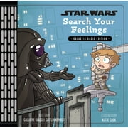 CALLIOPE GLASS; CAITLIN KENNEDY; KATIE COOK Star Wars: Search Your Feelings (Hardcover)