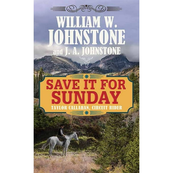 Western Series Level I (24) Save It for Sunday: Taylor Callahan, Circuit Rider, (Hardcover)