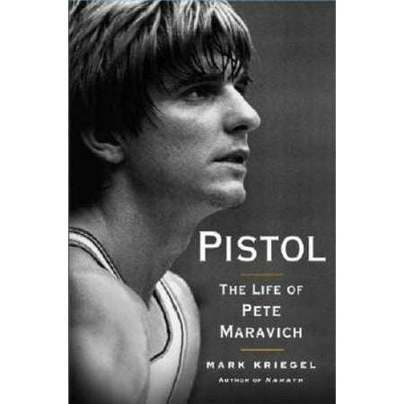 Pistol: The Life of Pete Maravich, Pre-Owned (Hardcover)