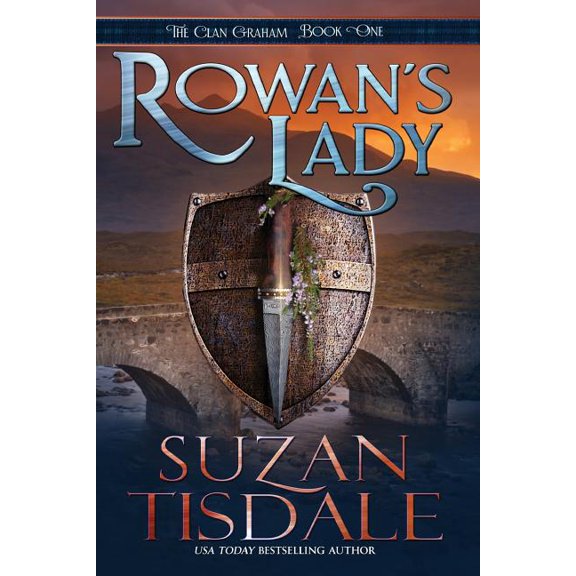 Rowan's Lady: Book One of the Clan Graham Series, (Paperback)