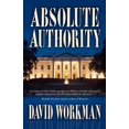 thumbnail image 1 of Pre-Owned Absolute Authority (Paperback) by David Workman, 1 of 1