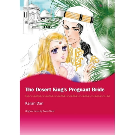 THE DESERT KING'S PREGNANT BRIDE (Mills & Boon Comics) - (Best Mills And Boon Authors)