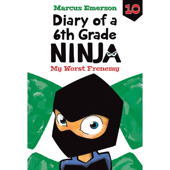 Diary of a 6th Grade Ninja Set 2 My Worst Frenemy: #10, (Hardcover)