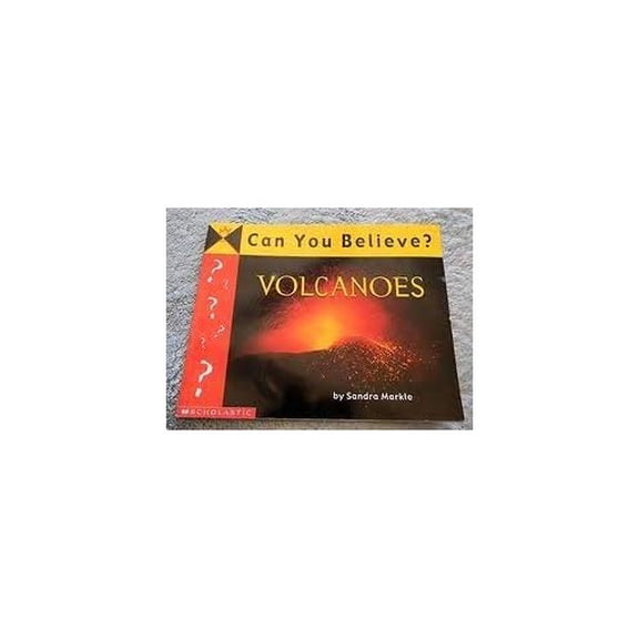 Pre-Owned Can you believe?: Volcanoes (Paperback) 0439356113 9780439356114