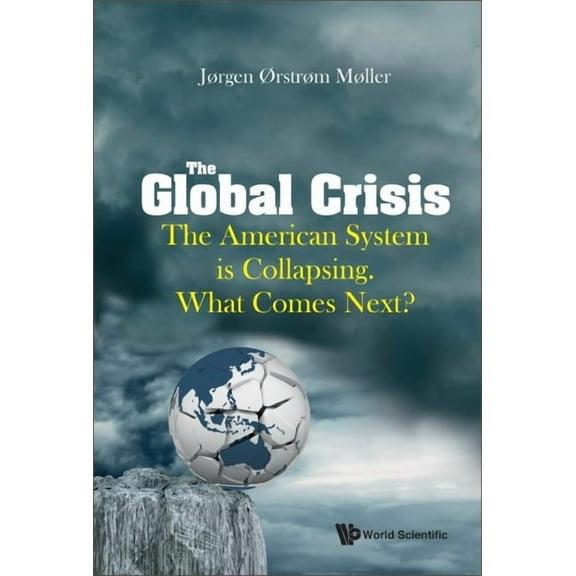 The Global Crisis, (Hardcover)