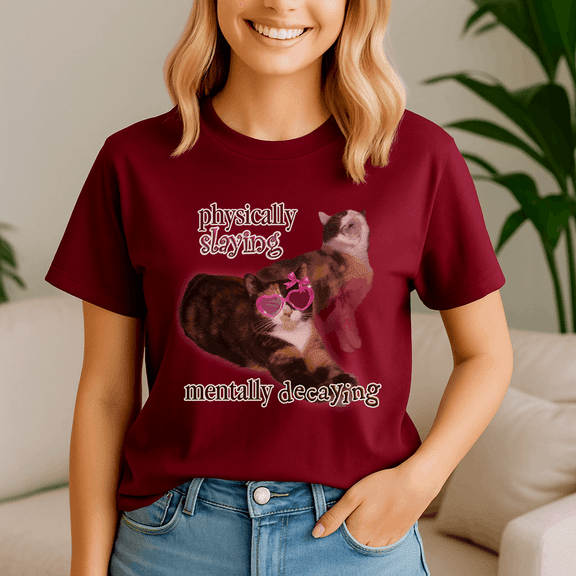 Physically Slaying Mentally Decaying Cat Word Shirt, Meme Tee, Trending Tshirt, Raccoon Shirt, Funny Friend Gift