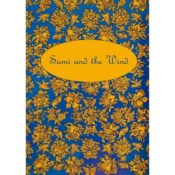 Sami and the Wind, (Paperback)