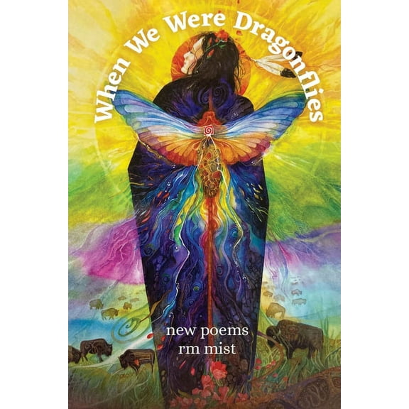 When We Were Dragonflies: New Poems, (Paperback)