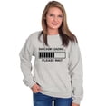 thumbnail image 3 of Sarcasm Loading Please Wait Sweatshirt for Men or Women Brisco Brands M, 3 of 6