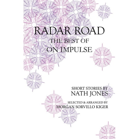 Radar Road: the Best of On Impulse - eBook (Best Rain Radar App)