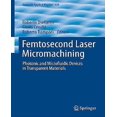 thumbnail image 1 of Femtosecond Laser Micromachining, 1 of 2