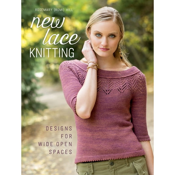 Pre-Owned New Lace Knitting: Designs for Wide Open Spaces (Paperback) 1620337533 9781620337530