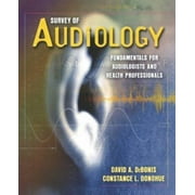 Survey of Audiology: Fundamentals for Audiologists and Health Professionals [Paperback - Used]
