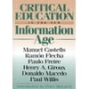 Critical Education in the New Information Age, Used [Paperback]
