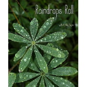 Raindrops Roll By April Pulley Sayre