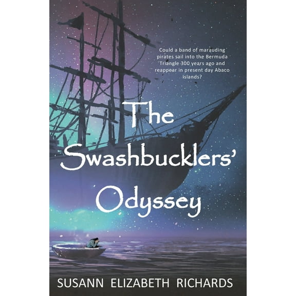The Swashbucklers' Odyssey (Paperback) by Susann Elizabeth Richards
