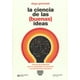 thumbnail image 1 of La Ciencia De Las (Buenas) Ideas Siglo XXI Editores 9786070313226, 1 of 2