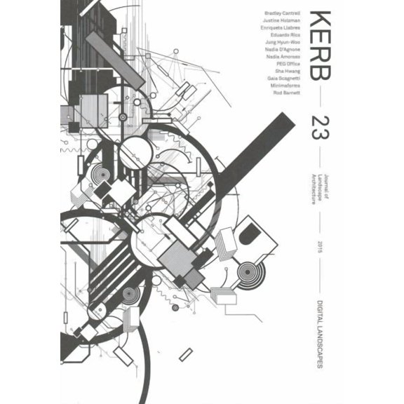 Kerb Journal of Landscape Architecture: Kerb 23: Digital Landscape (Paperback)