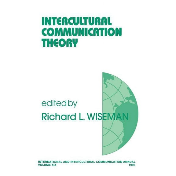 International and Intercultural Communic Intercultural Communication Theory, Book 19, (Paperback)