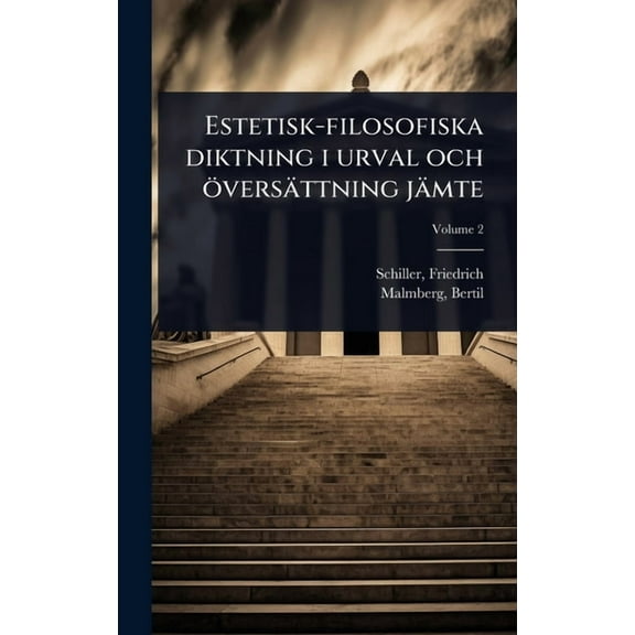 Estetisk-filosofiska diktning i urval och översättning jämte, (Hardcover)