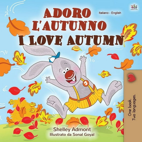 Italian English Bilingual Collection I Love Autumn (Italian English Bilingual Children's Book), (Paperback)