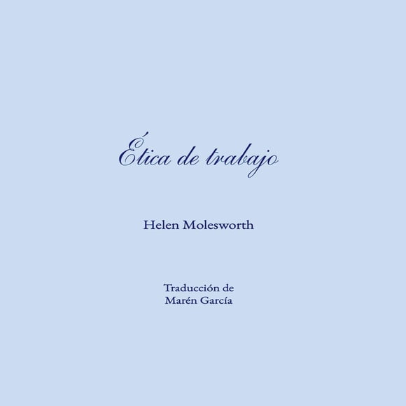 Ética de trabajo, de Molesworth Helen, Diamantina, 2026