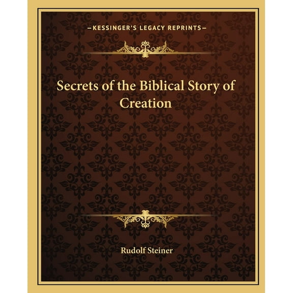 Secrets of the Biblical Story of Creation (Paperback)