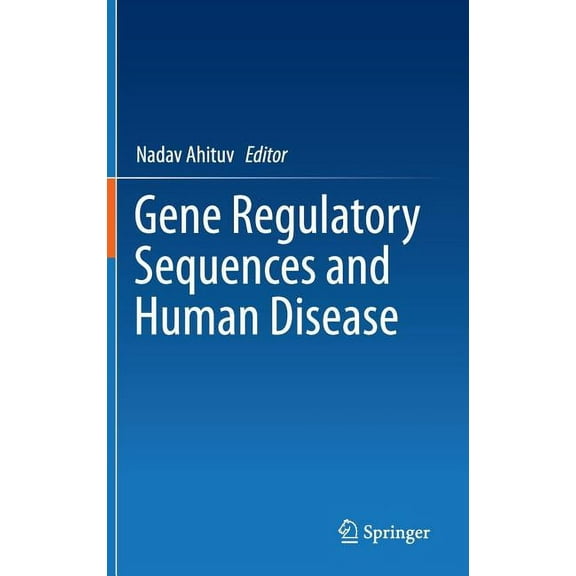 Gene Regulatory Sequences and Human Disease, (Hardcover)