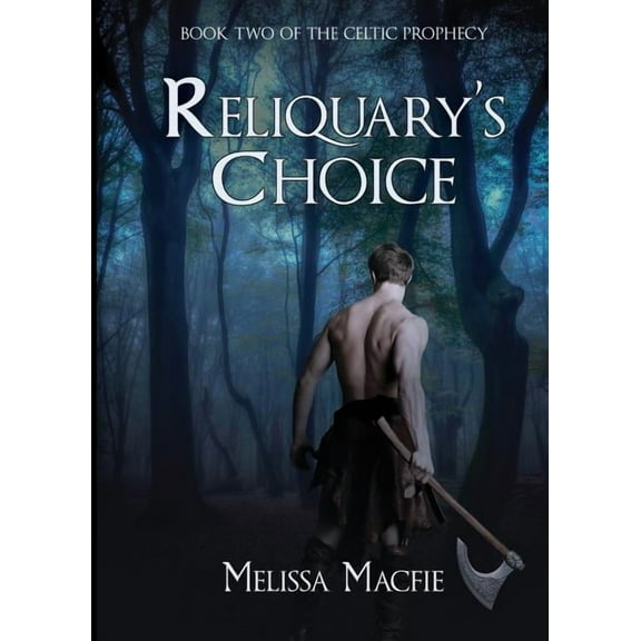 Reliquary's Choice (Paperback) by Melissa Macfie