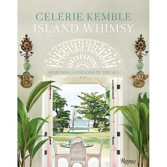 Island Whimsy: Designing a Paradise by the Sea, (Hardcover)