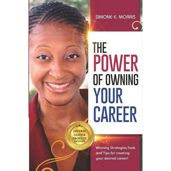 The Power of Owning Your Career (Paperback)