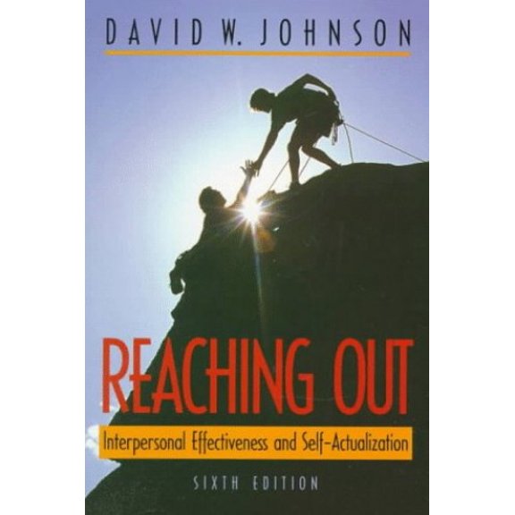 Pre-Owned Reaching Out: Interpersonal Effectiveness and Self-Actualization (Paperback) 0205197671 9780205197675