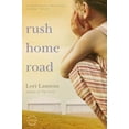 thumbnail image 1 of Pre-Owned Rush Home Road (Paperback) 0316008036 9780316008037, 1 of 1