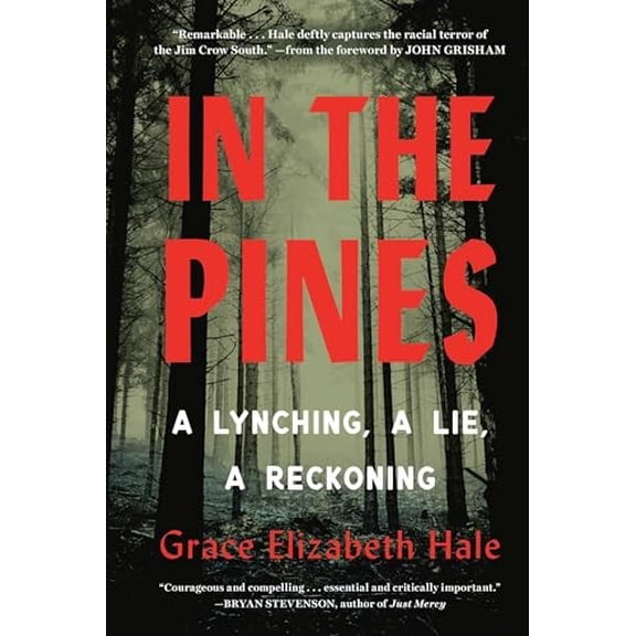 Pre-Owned In the Pines: A Lynching, a Lie, a Reckoning Paperback