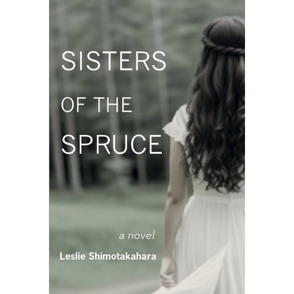 Sisters of the Spruce, (Paperback)