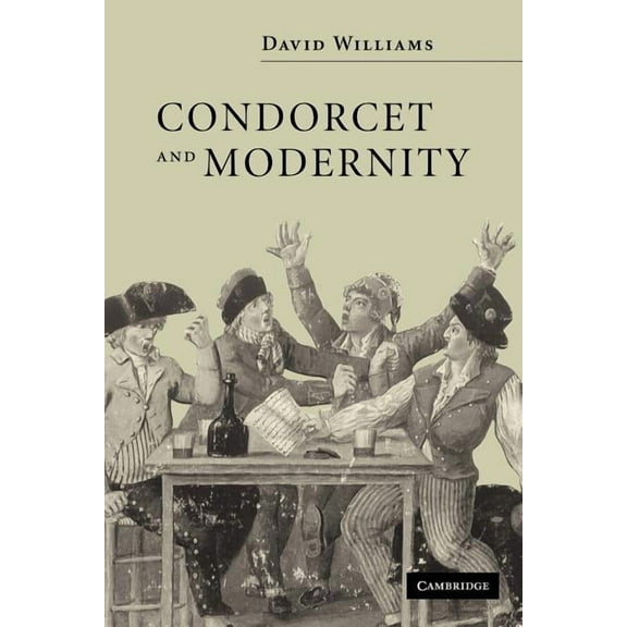 Condorcet and Modernity, (Paperback)