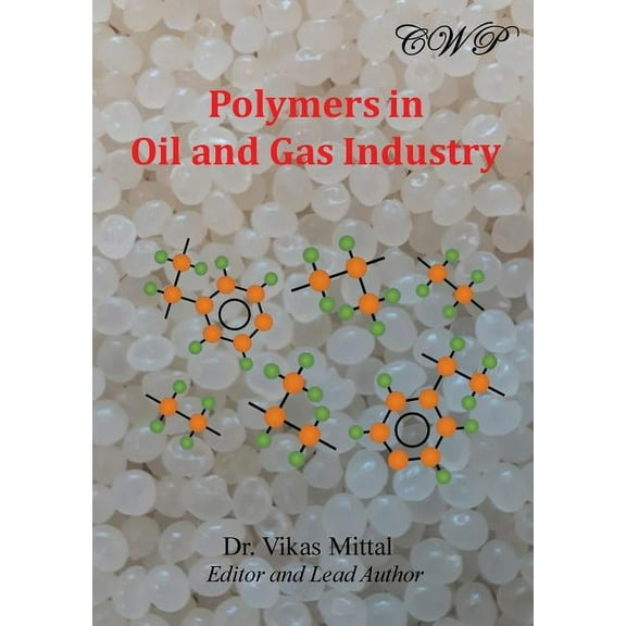 Oil and Gas Polymers in Oil and Gas Industry, (Paperback)