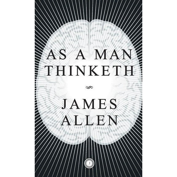 As a Man Thinketh, (Paperback)