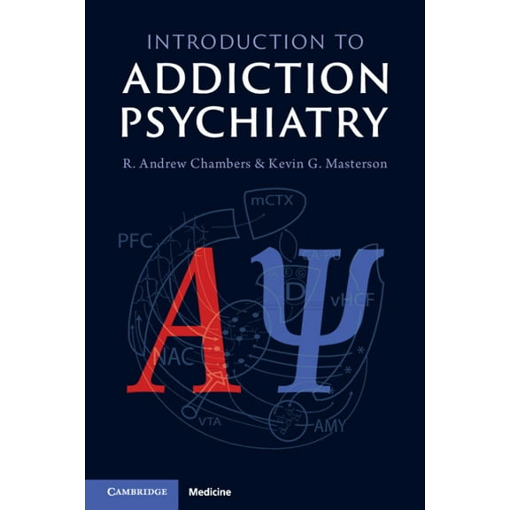 Introduction to Addiction Psychiatry, (Paperback)