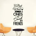 thumbnail image 2 of Openpig The Best Wines Are The Ones We Drink With Friends Kitchen Quote Wall Decal Kitchen Wall Decals Kitchen Decor Vinyl Sticker Dining Room Wall Art Design Kitchen Quote Wall Decor, 2 of 3